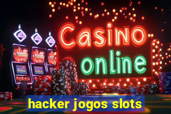 hacker jogos slots